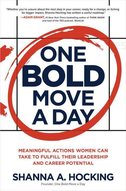Cover: 9781264278077 | One Bold Move a Day: Meaningful Actions Women Can Take to Fulfill...