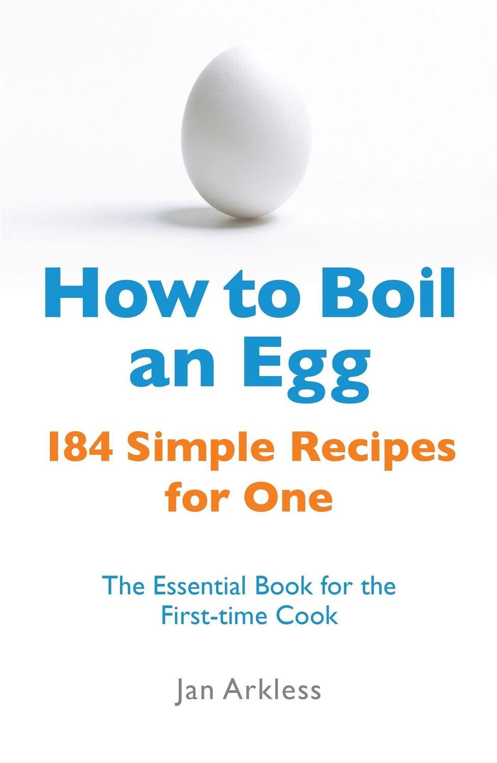 Cover: 9780716022206 | How to Boil an Egg | Jan Arkless | Taschenbuch | Englisch | 2009