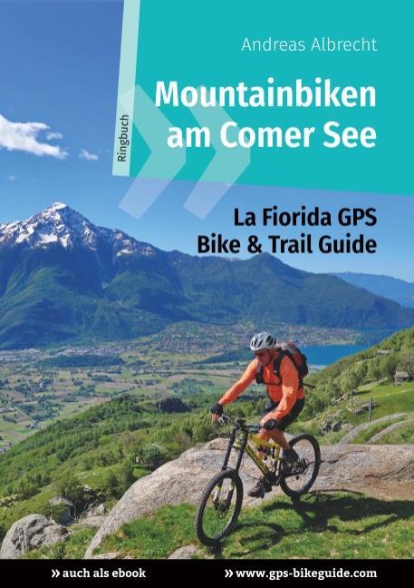 Cover: 9783749431335 | Mountainbiken am Comer See | La Fiorida GPS Bike & Trail Guide | Buch