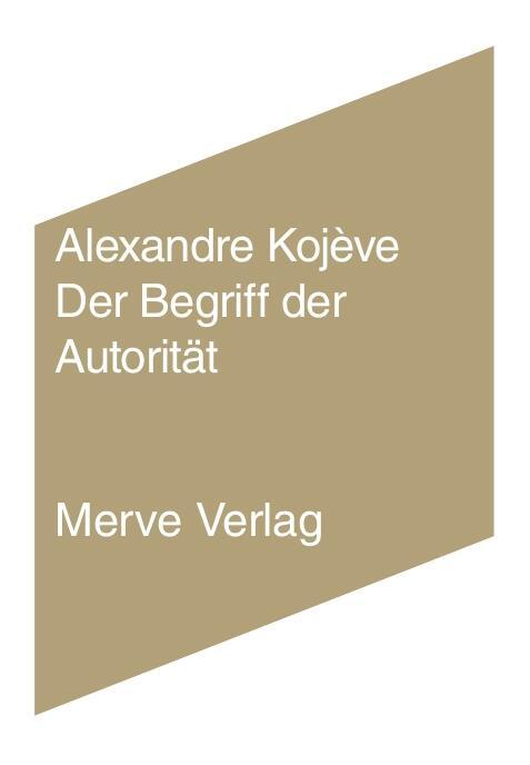 Cover: 9783962730284 | Der Begriff der Autorität | Alexandre Kojève | Taschenbuch | IMD