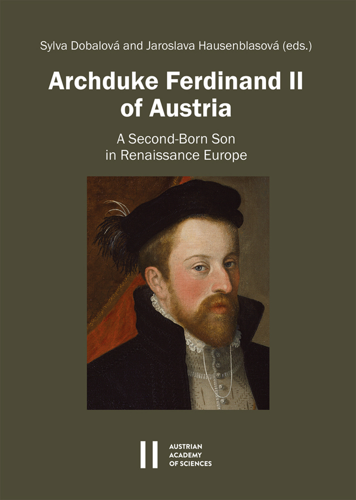 Cover: 9783700185017 | Archduke Ferdinand II of Austria | Sylva Dobalová (u. a.) | Buch
