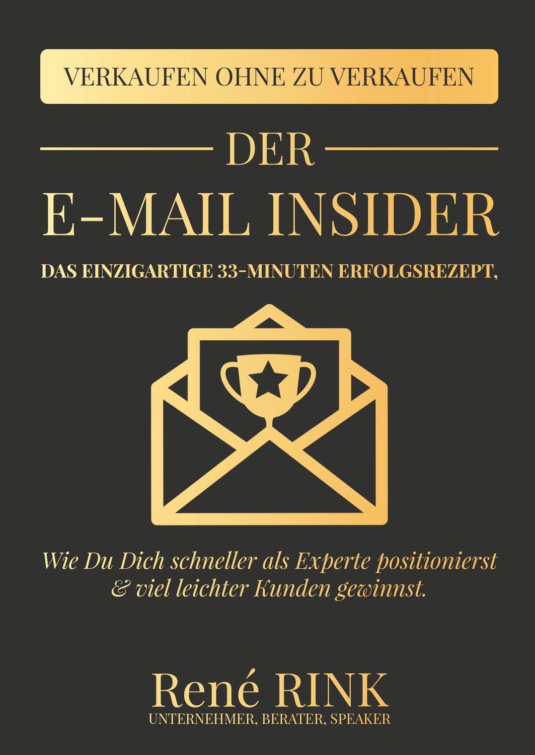 Cover: 9783746024318 | Der E-Mail Insider | René Rink | Buch | HC gerader Rücken kaschiert