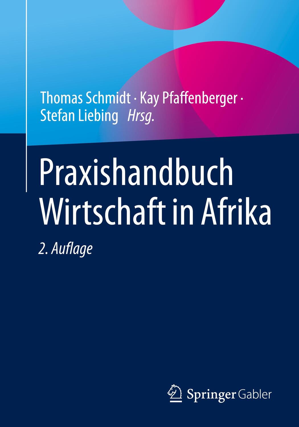 Cover: 9783658373474 | Praxishandbuch Wirtschaft in Afrika | Thomas Schmidt (u. a.) | Buch