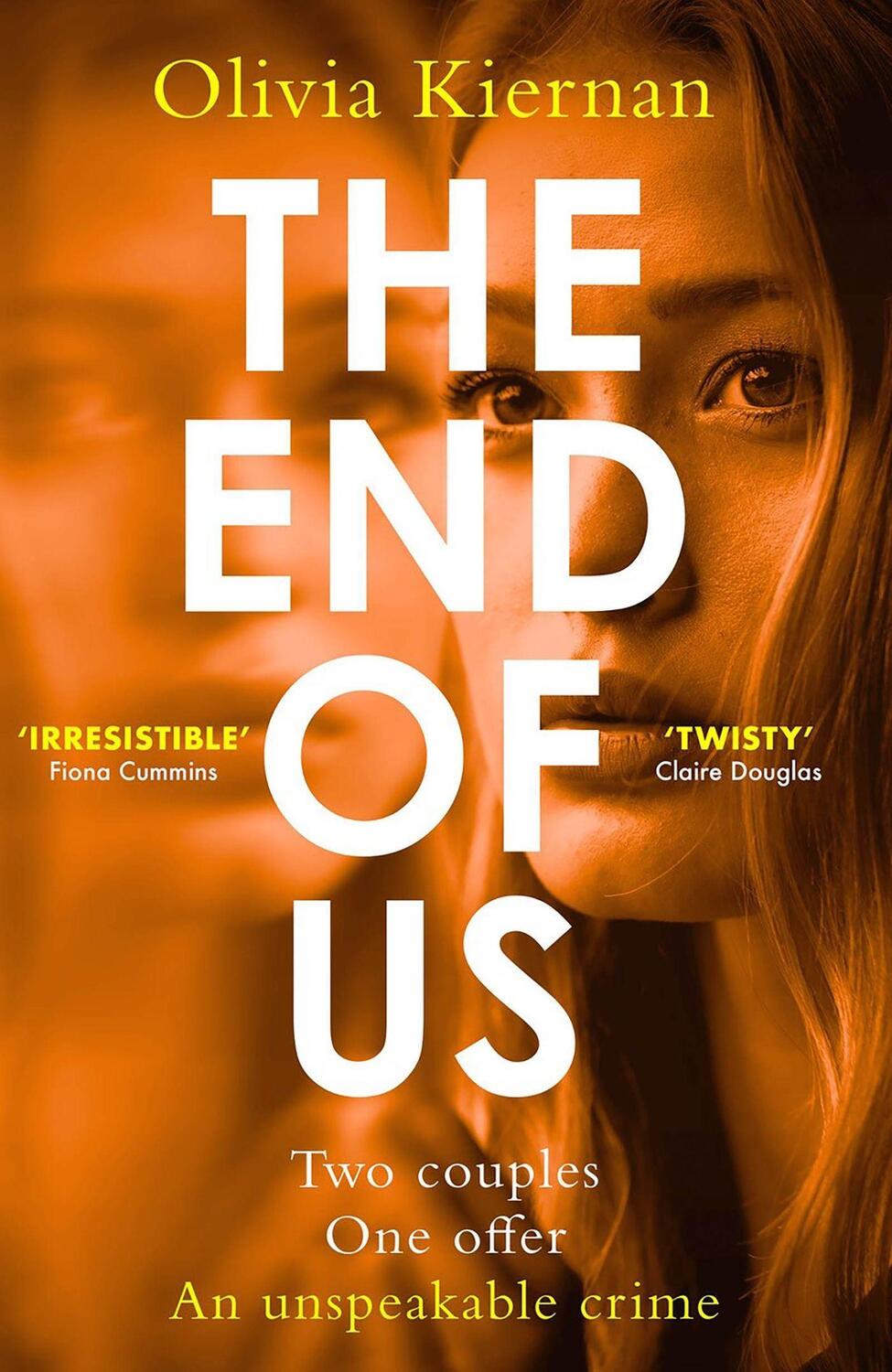 Cover: 9781529422016 | The End of Us | a dark and unpredictable thriller | Olivia Kiernan