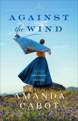 Cover: 9780800740658 | Against the Wind | Amanda Cabot | Taschenbuch | Englisch | 2023