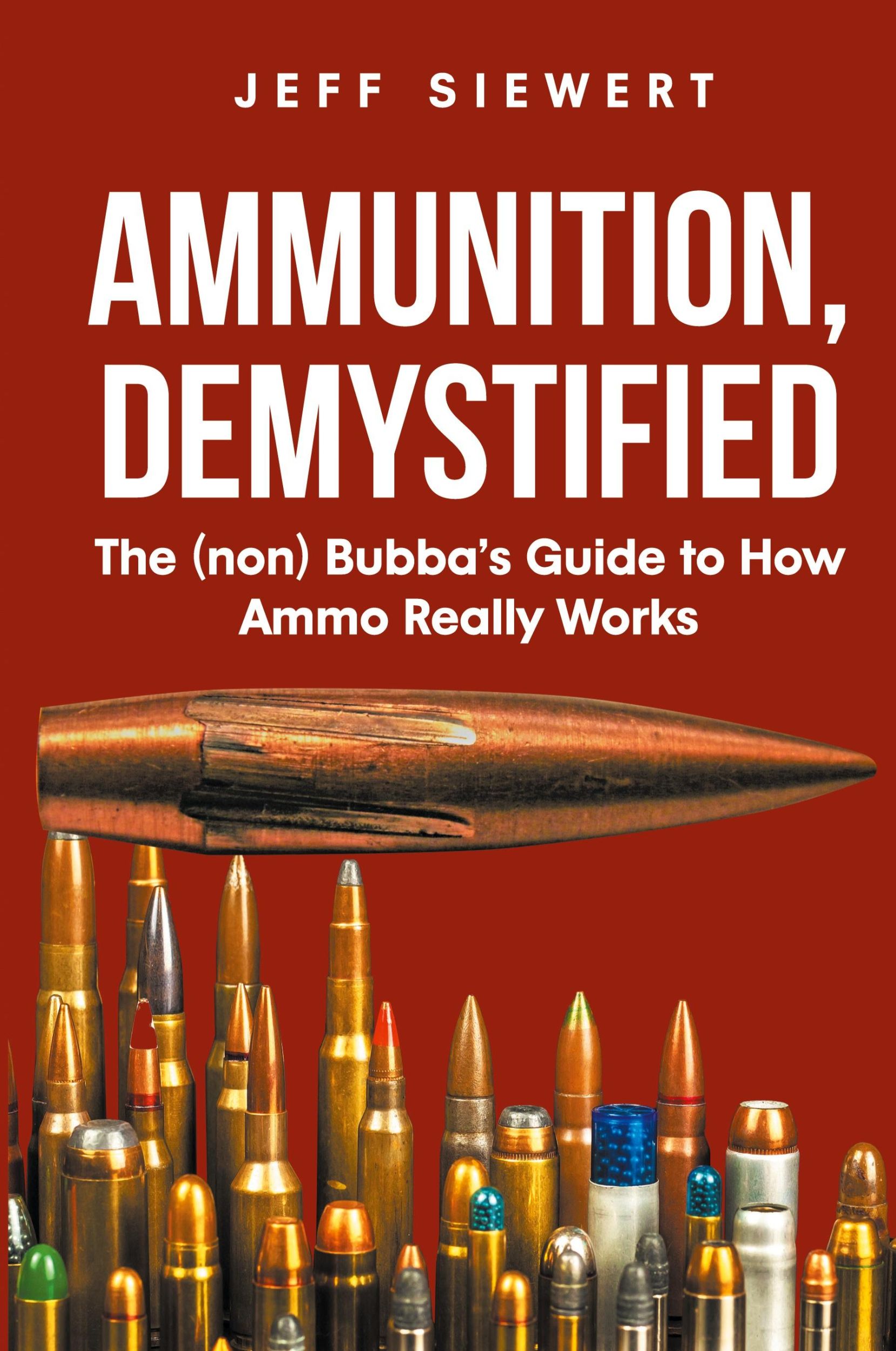 Cover: 9781662433320 | Ammunition, Demystified | Jeff Siewert | Taschenbuch | Paperback