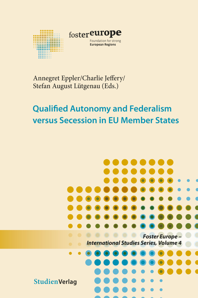 Cover: 9783706553971 | Qualified Autonomy and Federalism versus Secession in EU Member States