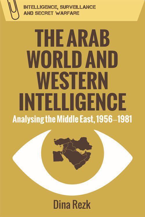 Cover: 9781474444408 | The Arab World and Western Intelligence | REZK DINA | Taschenbuch