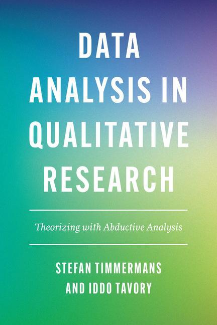 Cover: 9780226817736 | Data Analysis in Qualitative Research | Stefan Timmermans | Buch