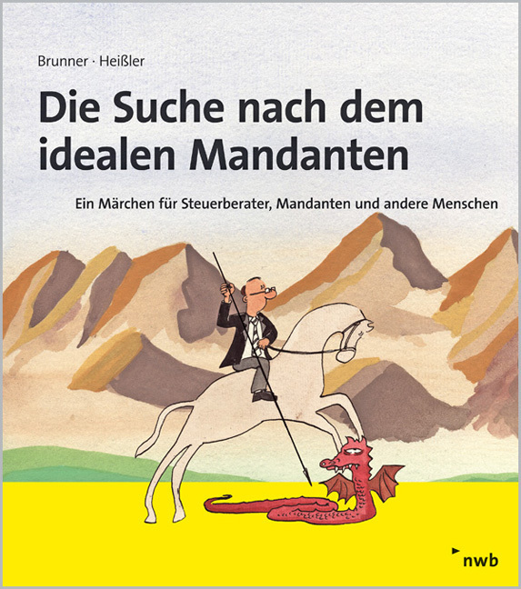 Cover: 9783482632211 | Die Suche nach dem idealen Mandanten | Gerhard Brunner (u. a.) | Buch