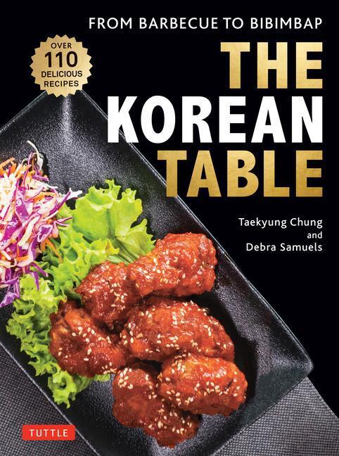 Cover: 9780804855525 | The Korean Table: From Barbecue to Bibimbap: 110 Delicious Recipes