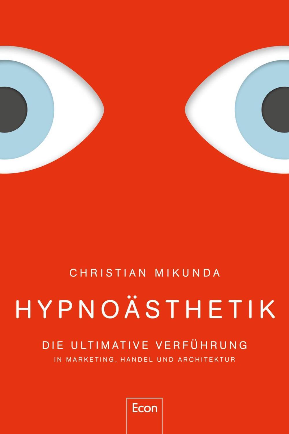 Cover: 9783430202671 | Hypnoästhetik | Christian Mikunda | Buch | Deutsch | 2018