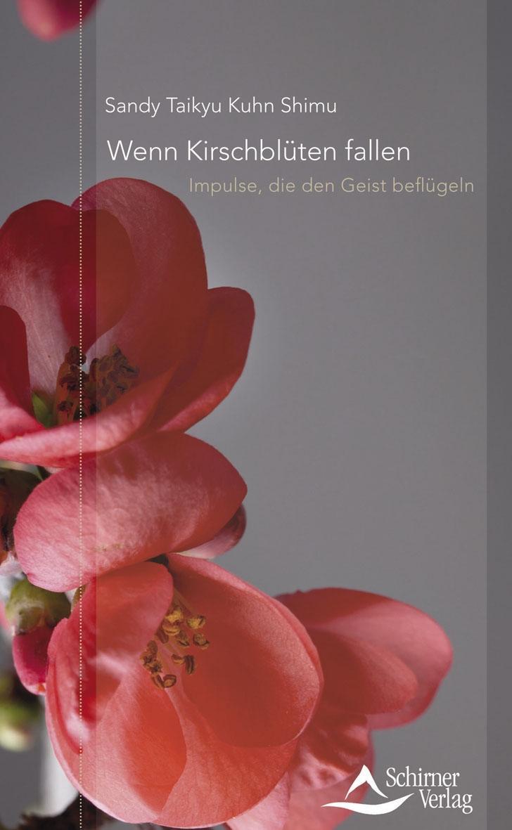 Cover: 9783843410564 | Wenn Kirschblüten fallen | Impulse, die den Geist beflügeln | Shimu