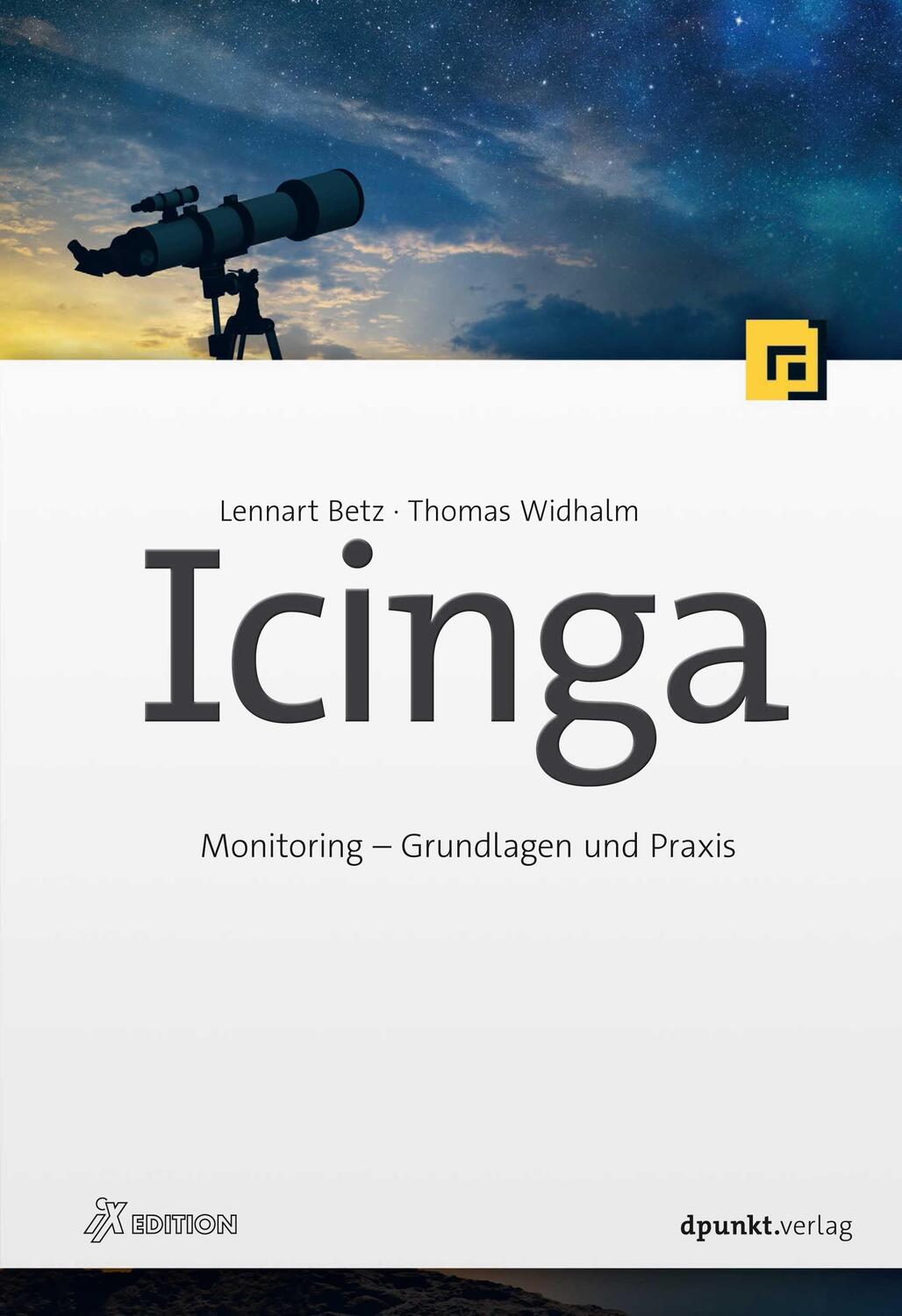 Cover: 9783864908798 | Icinga | Monitoring - Grundlagen und Praxis | Lennart Betz (u. a.)