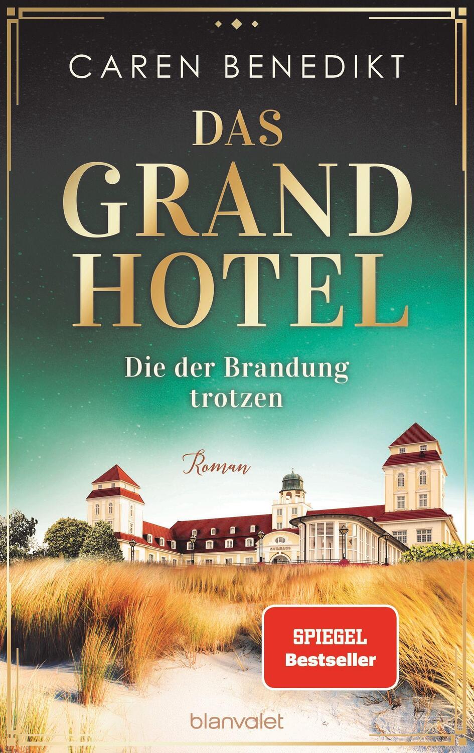 Cover: 9783764507749 | Das Grand Hotel - Die der Brandung trotzen | Roman | Caren Benedikt