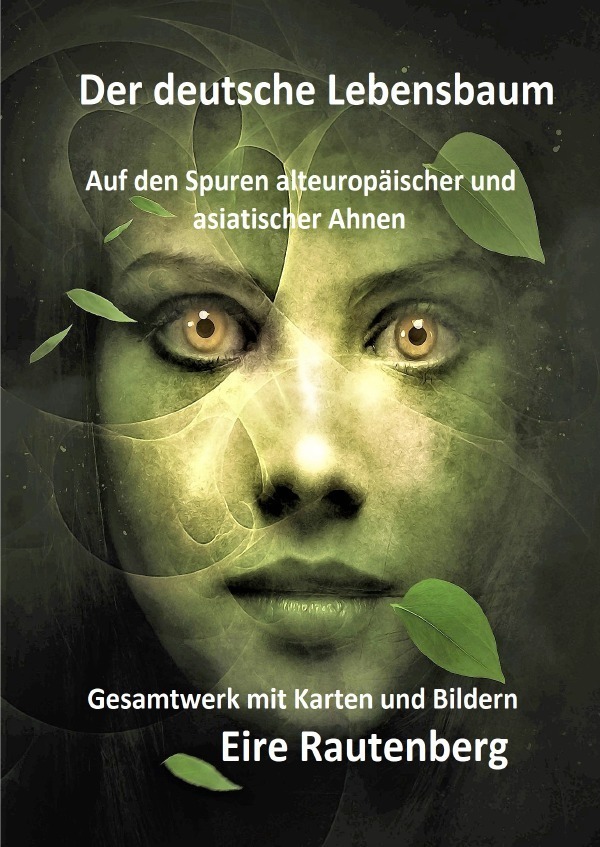 Cover: 9783754160800 | Der deutsche Lebensbaum | Eire Rautenberg | Taschenbuch | Deutsch