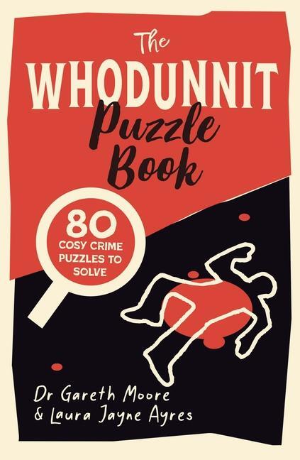 Cover: 9781789295825 | The Whodunnit Puzzle Book | 80 Cosy Crime Puzzles to Solve | Buch