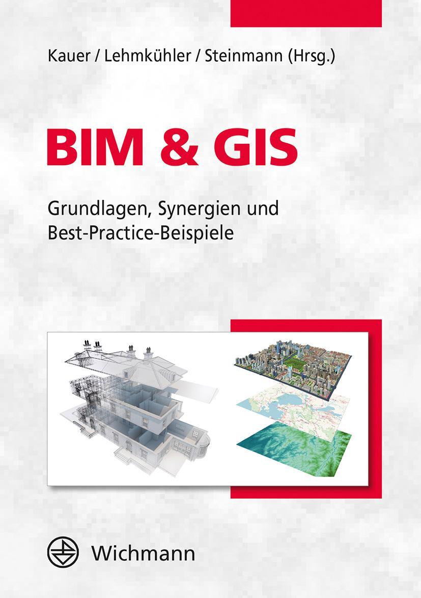 Bild: 9783879076741 | BIM & GIS | Grundlagen, Synergien und Best-Practice-Beispiele | Buch