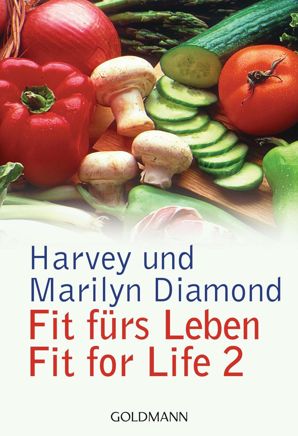 Cover: 9783442136216 | Fit fürs Leben | Fit for Life 2 | Harvey Diamond (u. a.) | Taschenbuch