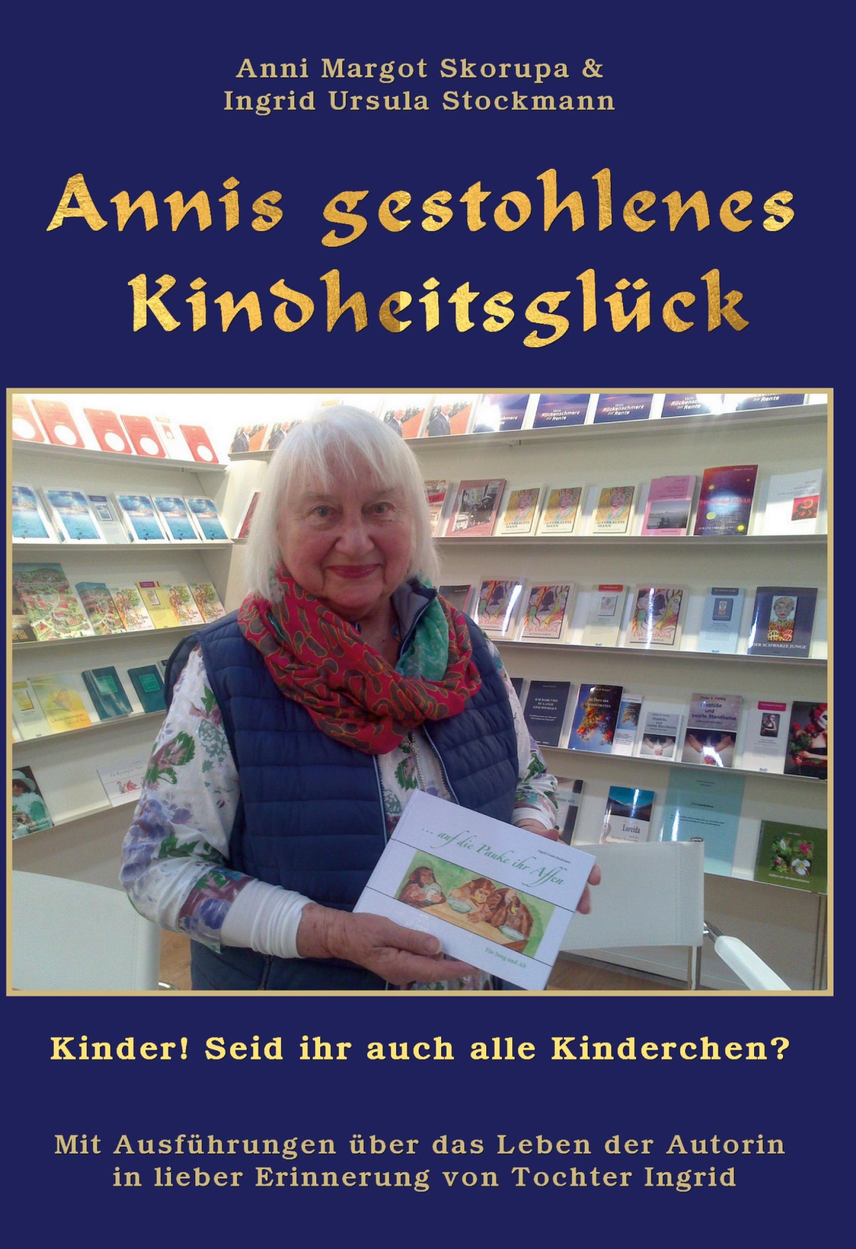 Cover: 9783966920698 | Annis gestohlenes Kindheitsglück | Anni Margot Skorupa (u. a.) | Buch