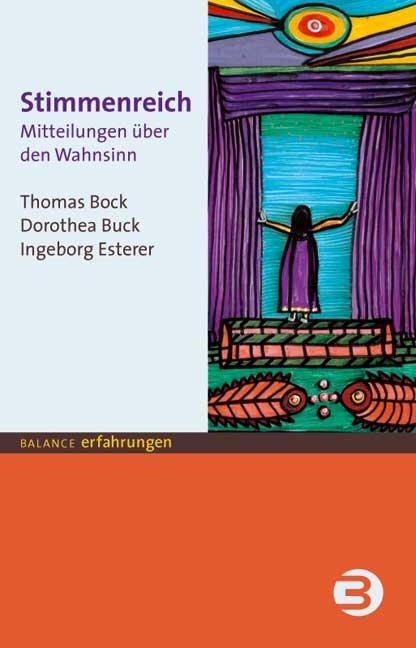 Cover: 9783867390132 | Stimmenreich | Mitteilungen über den Wahnsinn | Thomas Bock (u. a.)