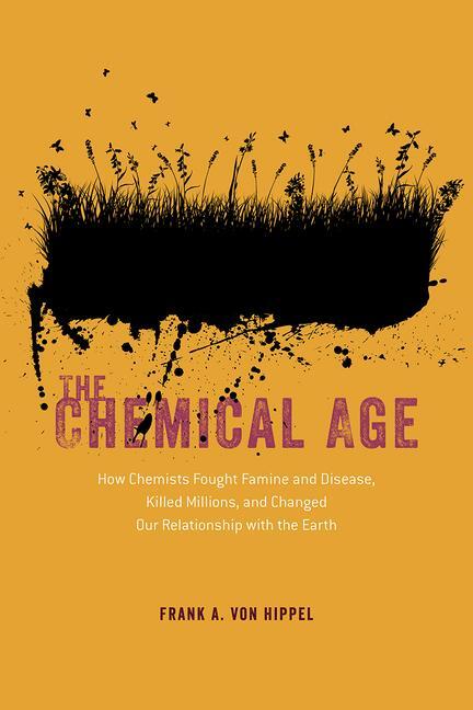 Cover: 9780226829562 | The Chemical Age | Frank A. von Hippel | Taschenbuch | Englisch | 2023