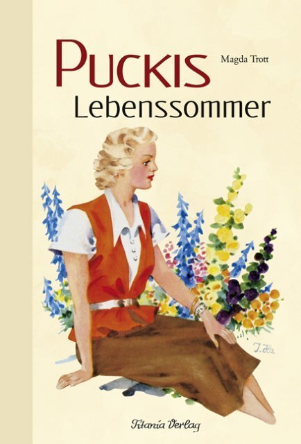 Cover: 9783864720123 | Puckis Lebenssommer | Magda Trott | Buch | 2016 | Titania-Verlag