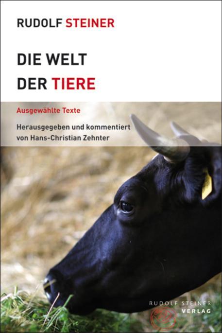 Cover: 9783727453694 | Die Welt der Tiere | Ausgewählte Texte | Rudolf Steiner | Taschenbuch