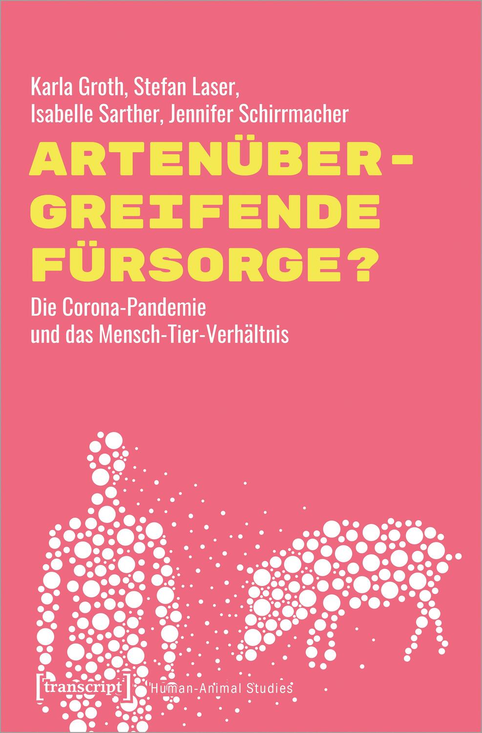 Cover: 9783837663419 | Artenübergreifende Fürsorge? | Karla Groth (u. a.) | Taschenbuch