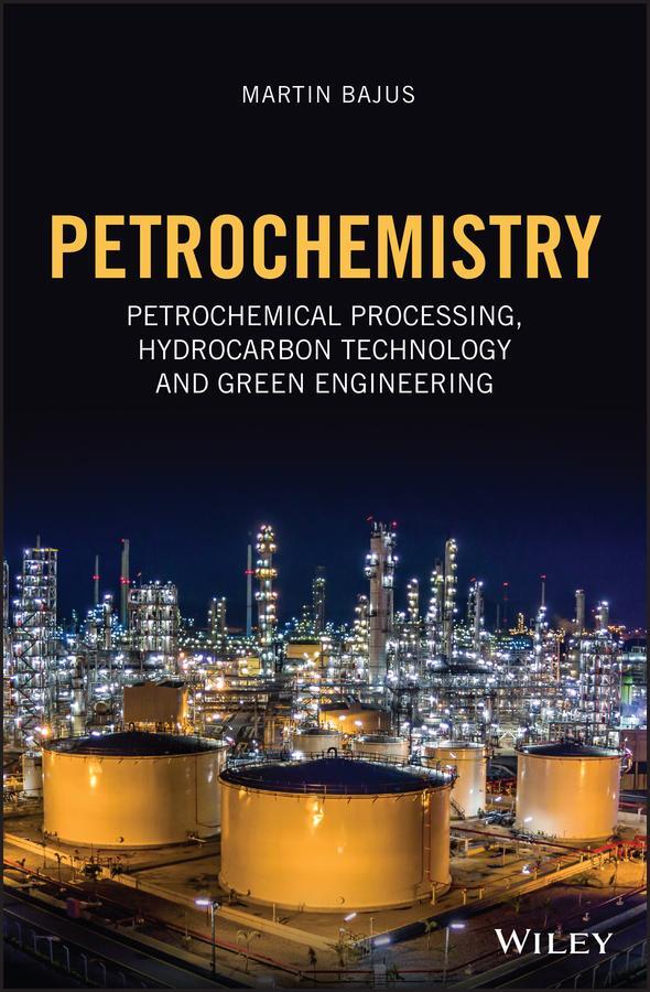 Cover: 9781119647768 | Petrochemistry | Martin Bajus | Buch | 336 S. | Englisch | 2020