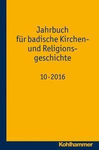 Cover: 9783170315419 | Jahrbuch für badische Kirchen- und Religionsgeschichte | Taschenbuch
