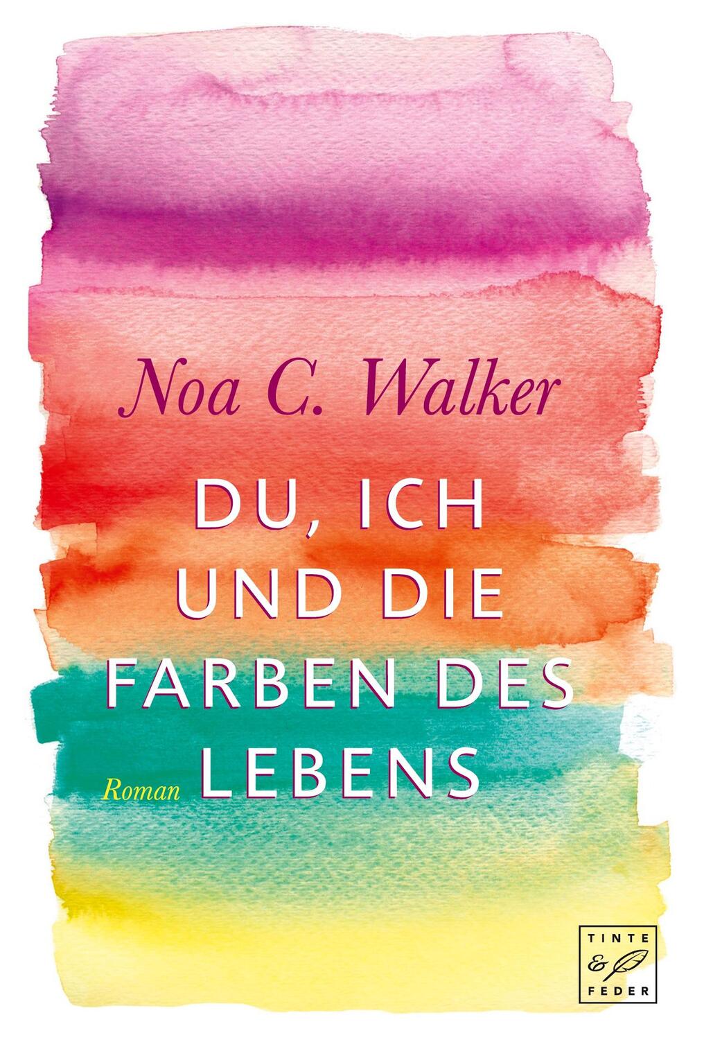 Cover: 9781503933521 | Du, ich und die Farben des Lebens | Noa C. Walker | Taschenbuch | 2015
