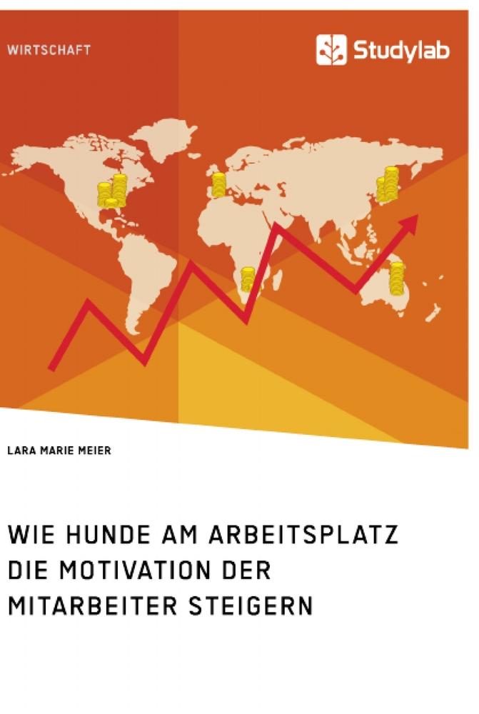 Cover: 9783960958079 | Wie Hunde am Arbeitsplatz die Motivation der Mitarbeiter steigern