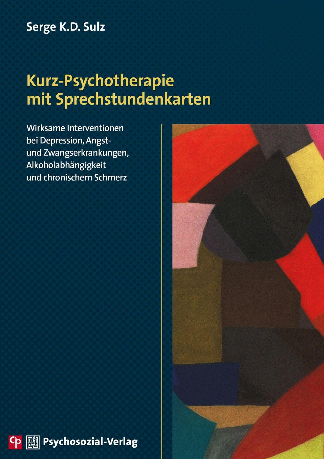 Cover: 9783837930191 | Kurz-Psychotherapie mit Sprechstundenkarten | Serge K.D. Sulz | Buch