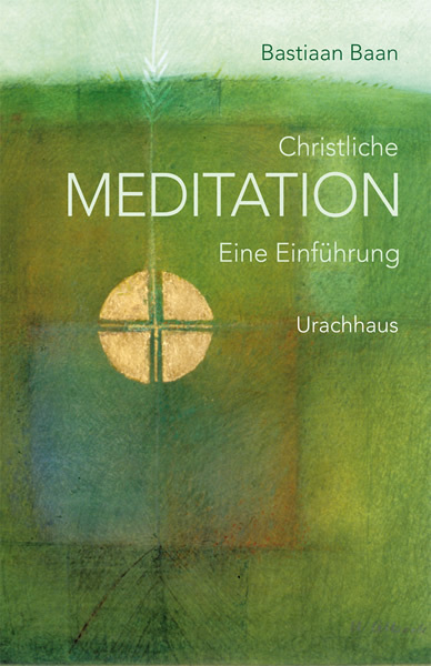 Cover: 9783825176136 | Christliche Meditation | Eine Einführung | Bastian Baan | Buch | 2008