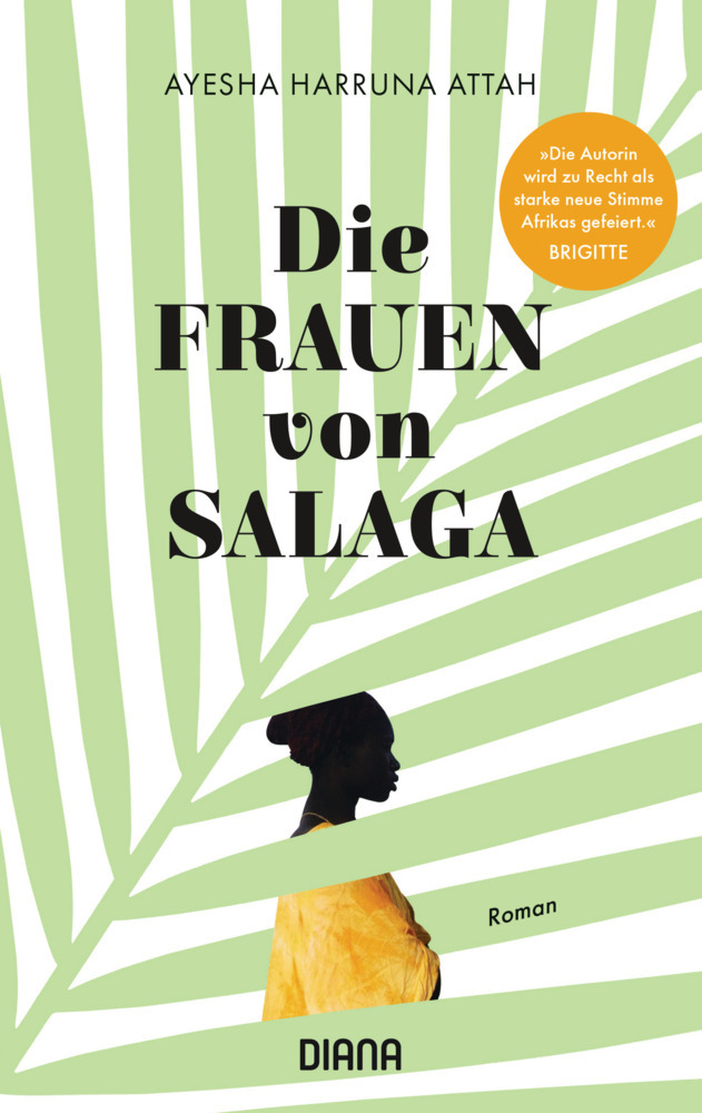 Cover: 9783453360785 | Die Frauen von Salaga | Roman | Ayesha Harruna Attah | Taschenbuch