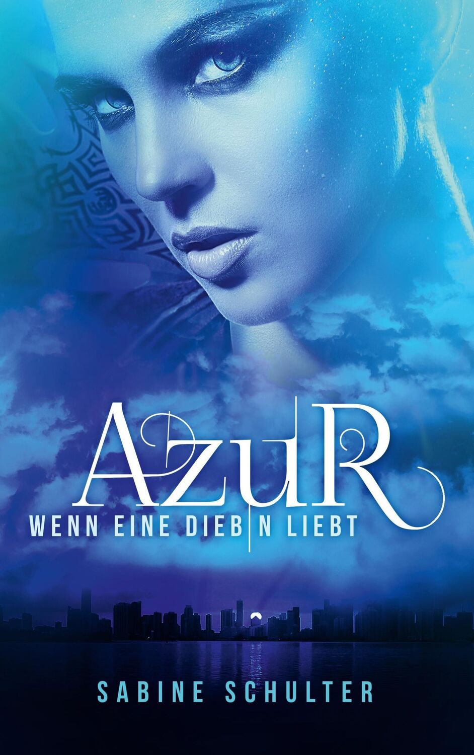 Cover: 9783839128671 | Azur | Wenn eine Diebin liebt | Sabine Schulter | Taschenbuch | Azur