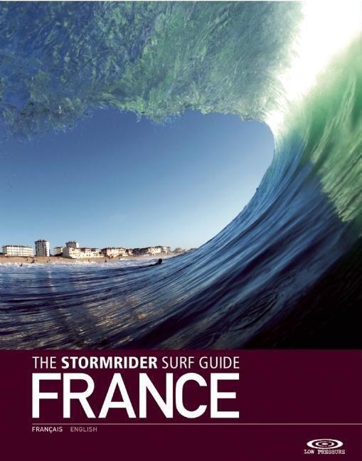 Cover: 9781908520241 | The Stormrider Surf Guide France | Bruce Sutherland | Taschenbuch
