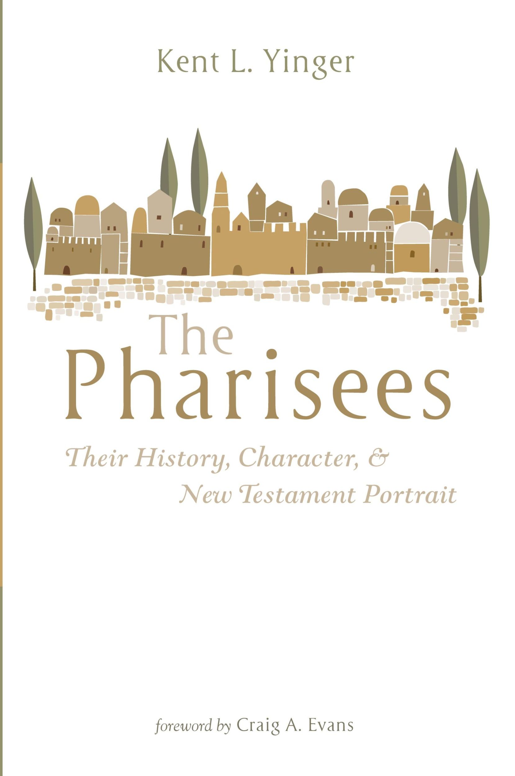 Cover: 9781666731361 | The Pharisees | Kent L. Yinger | Taschenbuch | Englisch | 2022