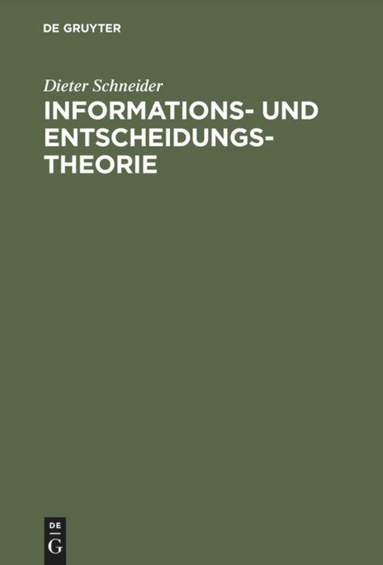 Cover: 9783486232288 | Informations- und Entscheidungstheorie | Dieter Schneider | Buch | IX