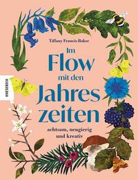 Cover: 9783957289285 | Im Flow mit den Jahreszeiten | Achtsam, neugierig und kreativ | Buch