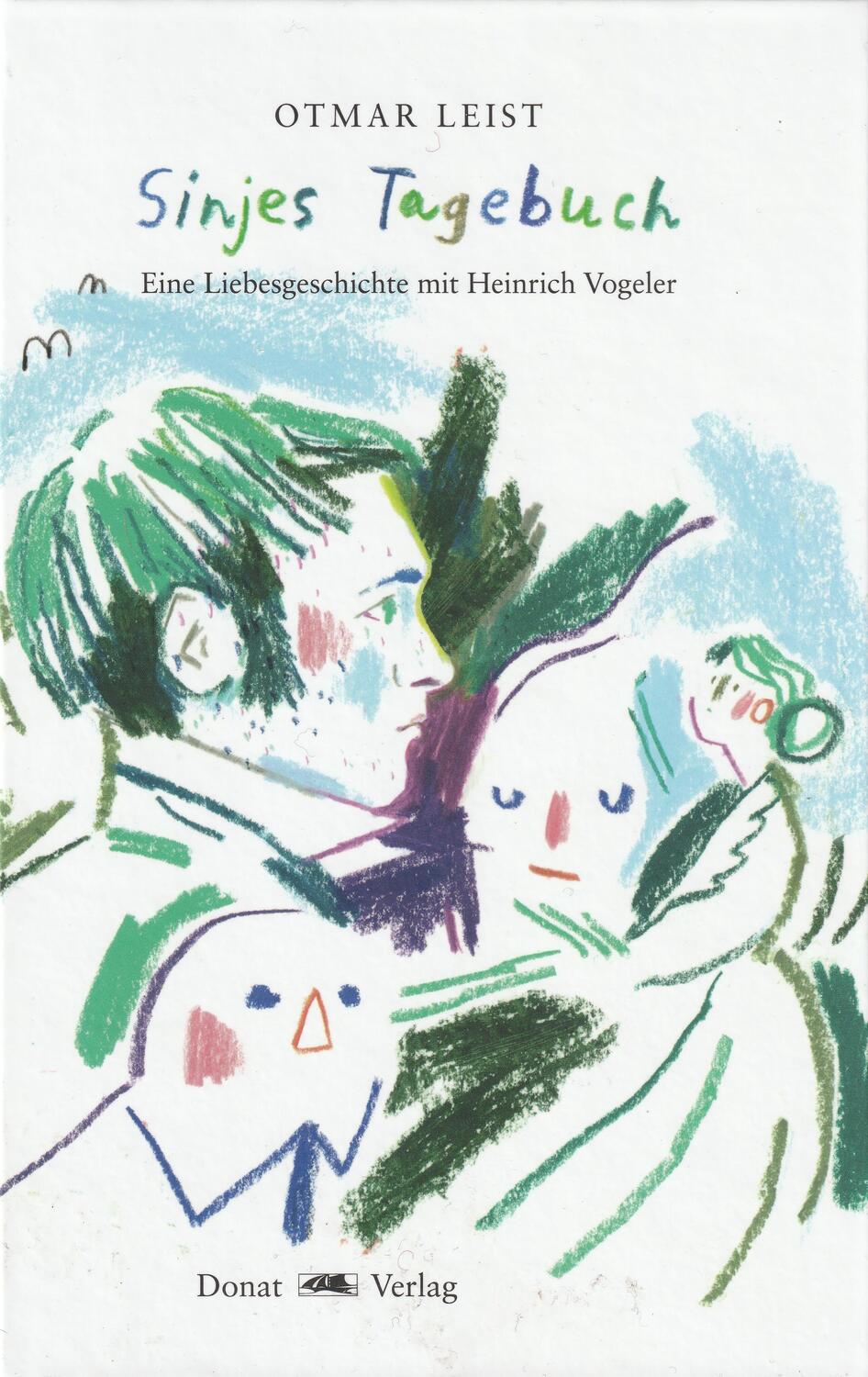 Cover: 9783949116162 | Sinjes Tagebuch | Eine Liebesgeschichte mit Heinrich Vogeler | Leist