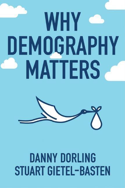 Cover: 9780745698410 | Why Demography Matters | Danny Dorling (u. a.) | Taschenbuch | 224 S.
