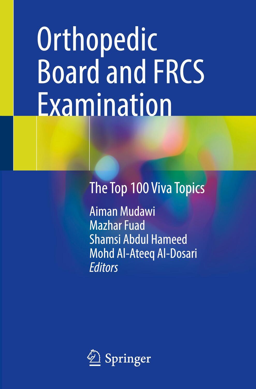 Cover: 9783031544019 | Orthopedic Board and FRCS Examination | The Top 100 Viva Topics | Buch