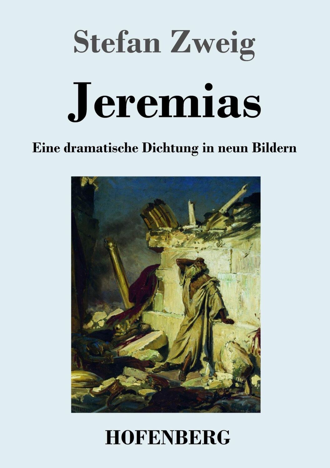 Cover: 9783743747319 | Jeremias | Eine dramatische Dichtung in neun Bildern | Stefan Zweig