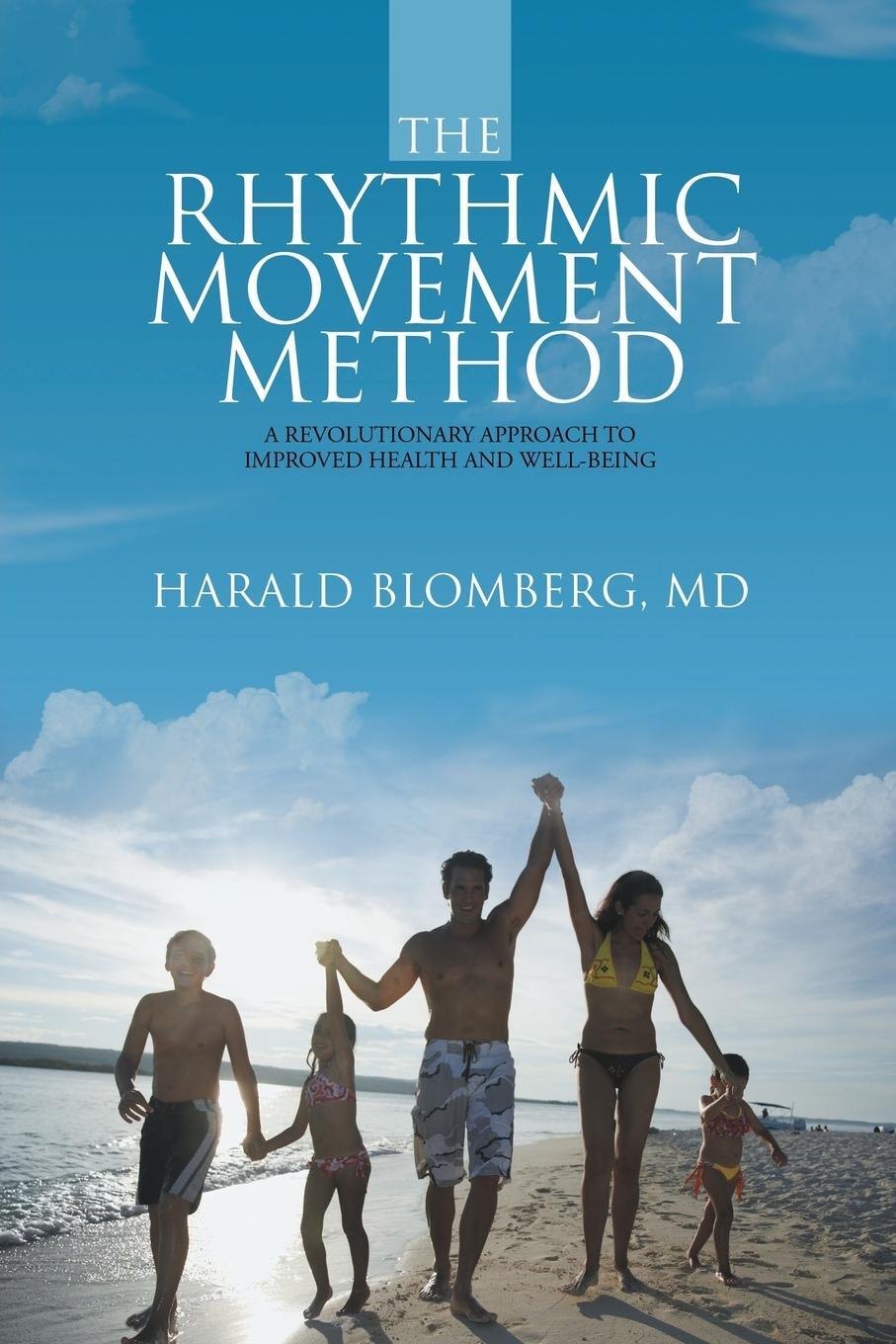 Cover: 9781483428796 | The Rhythmic Movement Method | MD Harald Blomberg | Taschenbuch | 2015