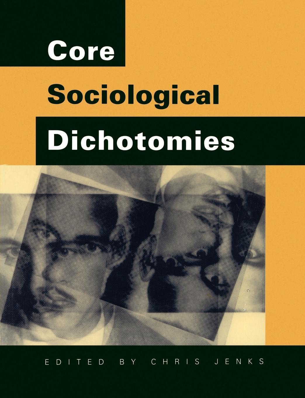 Cover: 9780803979796 | Core Sociological Dichotomies | Chris Jenks | Taschenbuch | Paperback