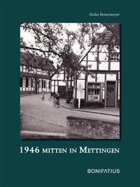 Cover: 9783897108721 | 1946 Mitten in Mettingen | Heiko Bewermeyer | Buch | 64 S. | Deutsch