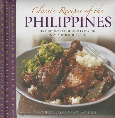 Cover: 9780754830498 | Classic Recipes of the Philippines | Basan Ghillie | Buch | Gebunden