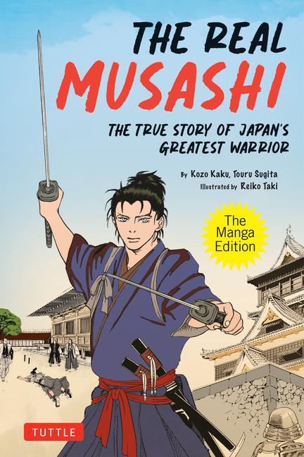 Cover: 9784805317969 | The Real Musashi: The Manga Edition | Kozo Kaku (u. a.) | Taschenbuch